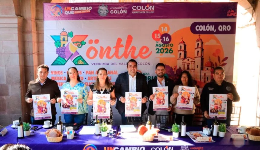 Festival Xönthe 2026: Vendimia y cultura en Colón, Querétaro
